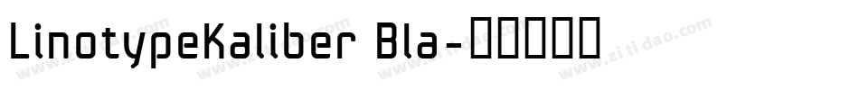 LinotypeKaliber Bla字体转换
